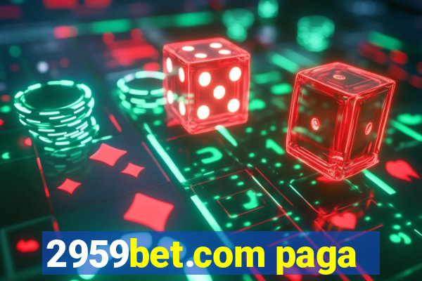 2959bet.com paga