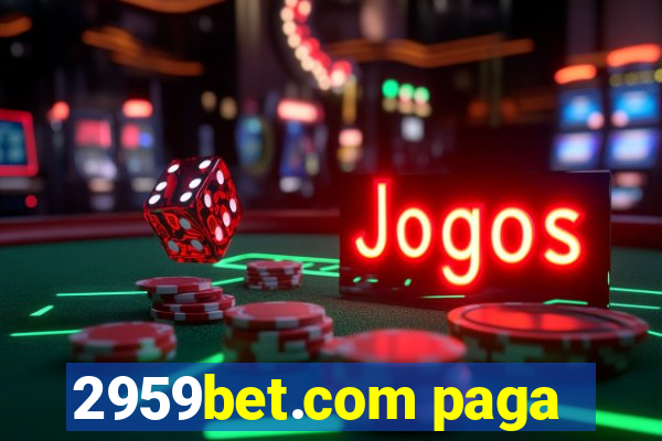 2959bet.com paga