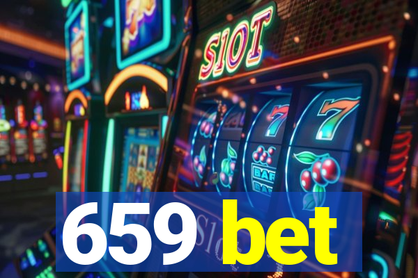 659 bet