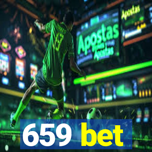 659 bet