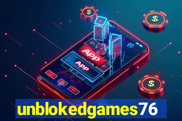 unblokedgames76