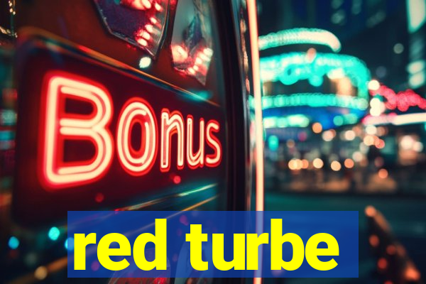 red turbe