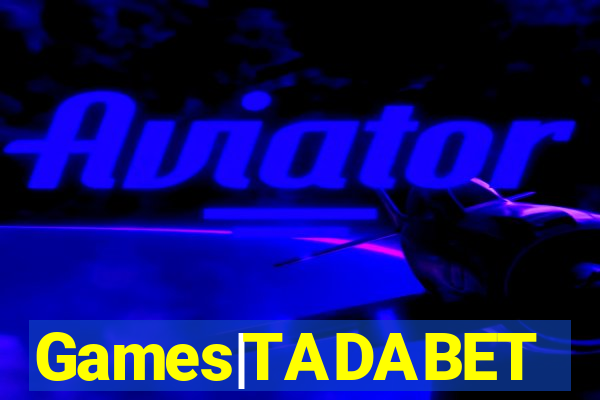 Games|TADABET