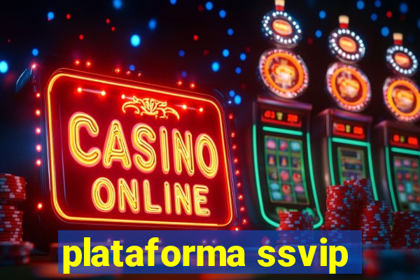 plataforma ssvip