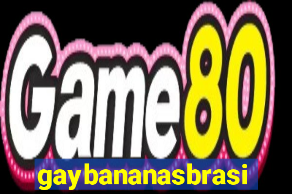 gaybananasbrasil