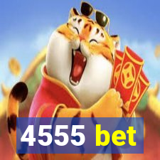 4555 bet