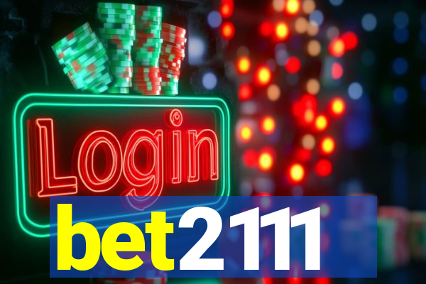 bet2111