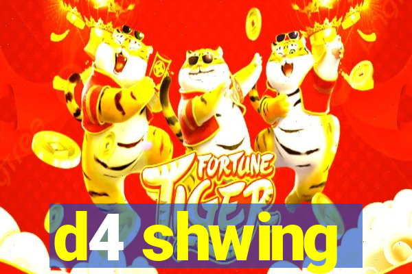 d4 shwing