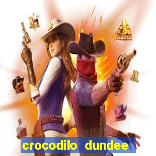 crocodilo dundee filme completo dublado