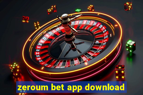 zeroum bet app download