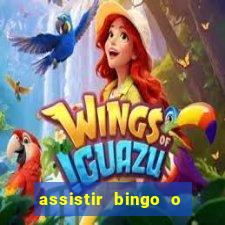 assistir bingo o rei das manhas filme completo dublado