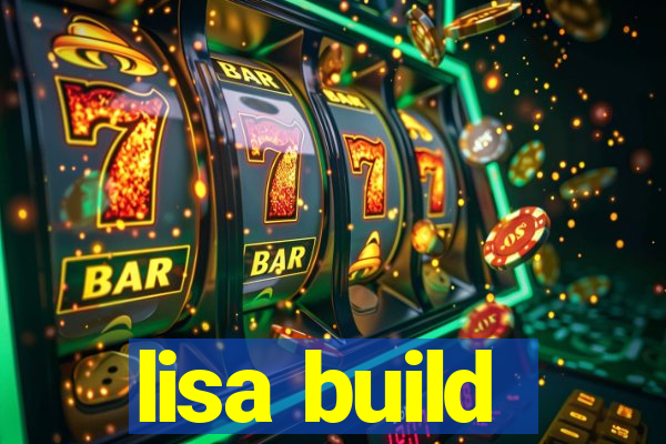 lisa build