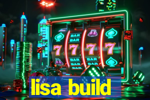 lisa build