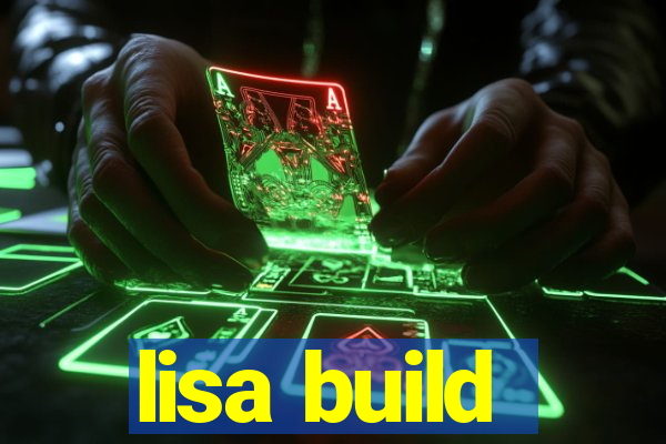 lisa build