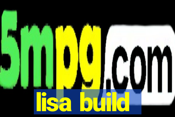 lisa build