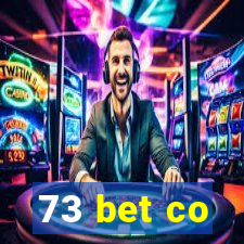 73 bet co