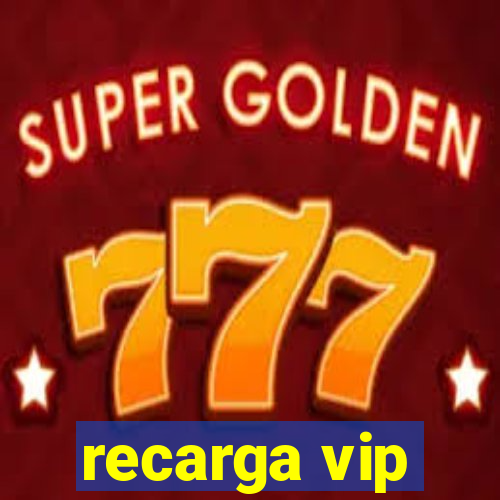 recarga vip