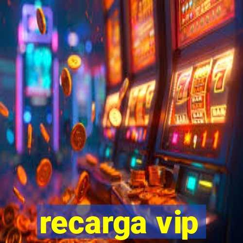 recarga vip