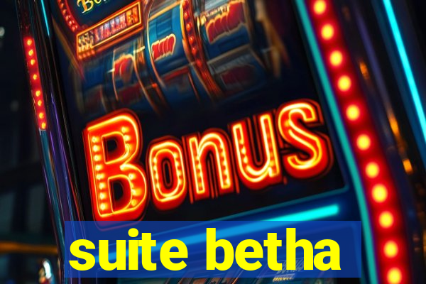 suite betha