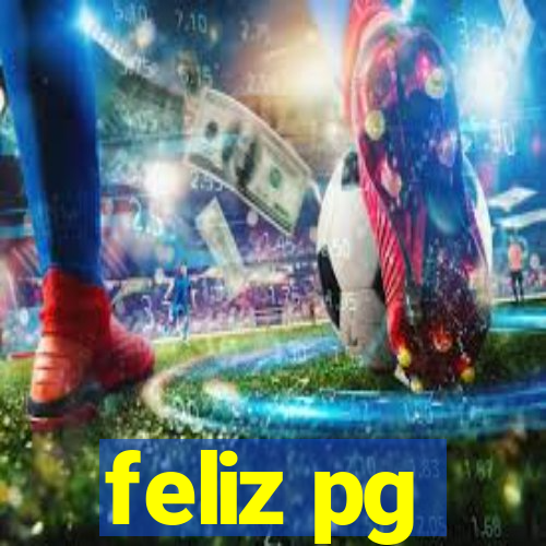 feliz pg