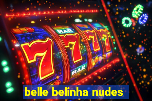 belle belinha nudes