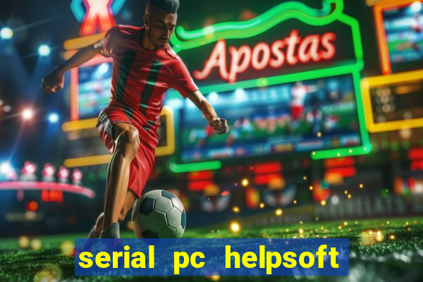 serial pc helpsoft driver updater