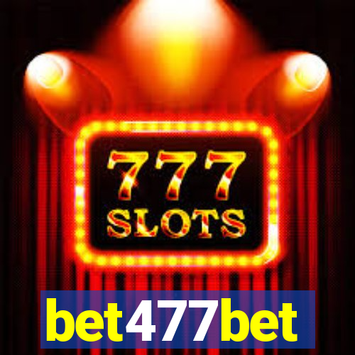 bet477bet