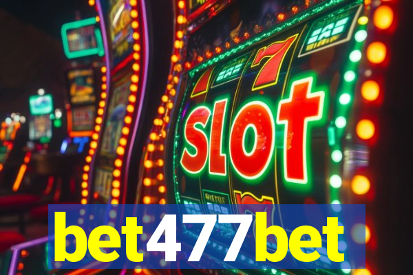 bet477bet