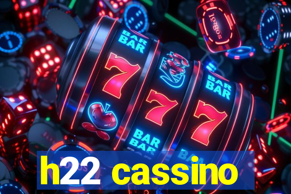 h22 cassino