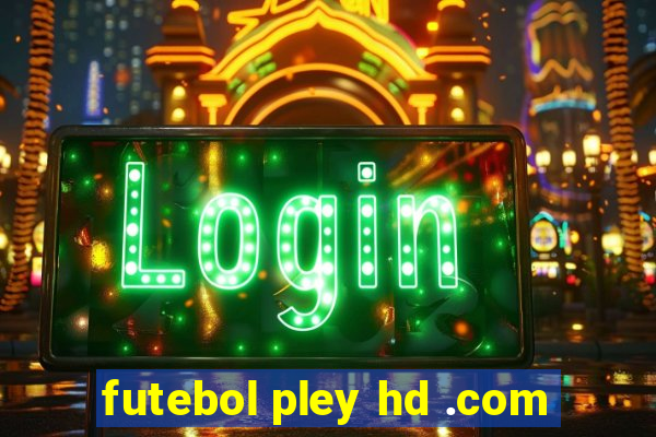 futebol pley hd .com