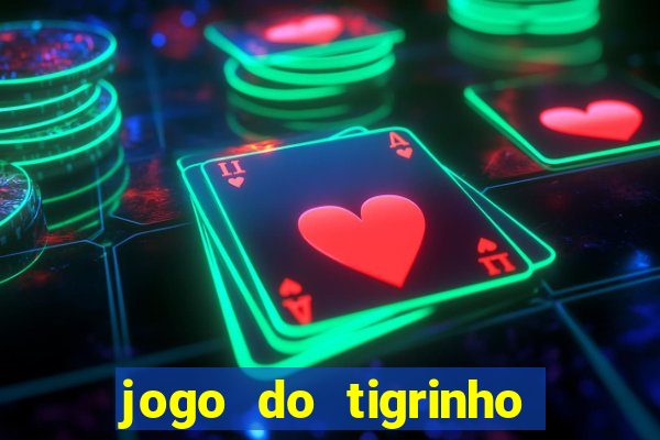 jogo do tigrinho casa chinesa