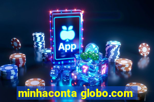 minhaconta globo.com