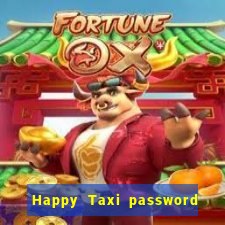 Happy Taxi password road 96 road 96 happy taxi security