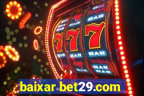 baixar bet29.com