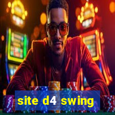 site d4 swing