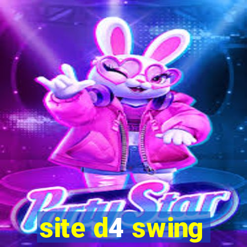 site d4 swing