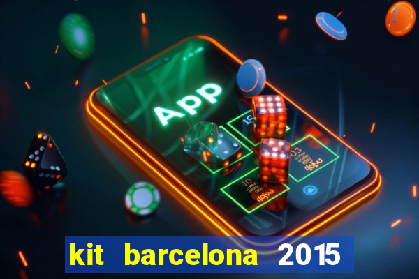 kit barcelona 2015 dls 19