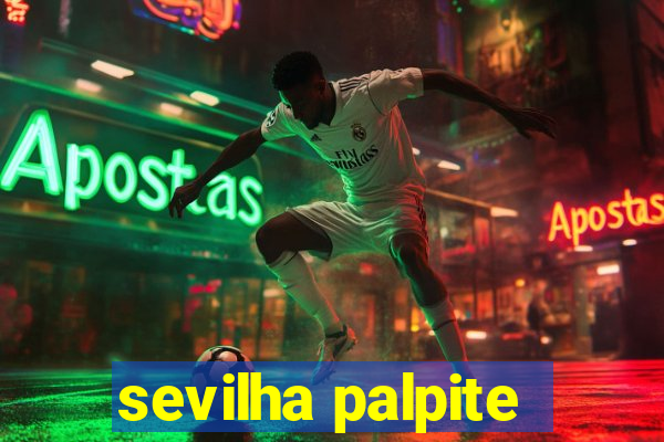 sevilha palpite