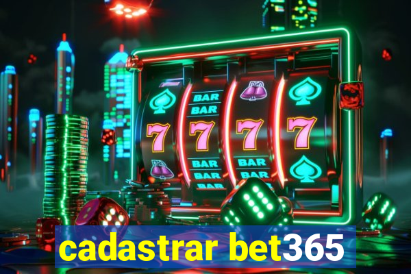 cadastrar bet365