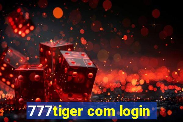 777tiger com login