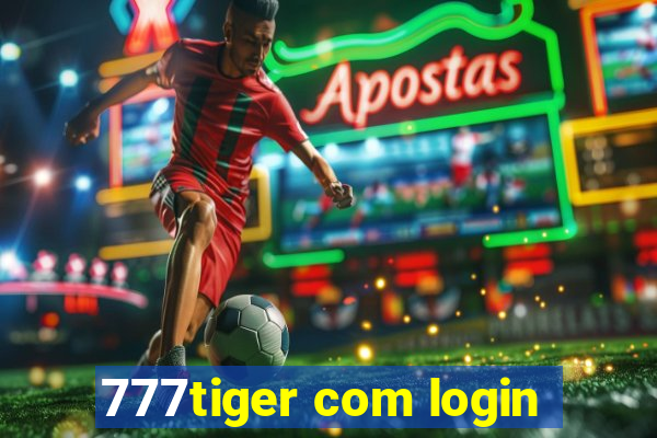 777tiger com login