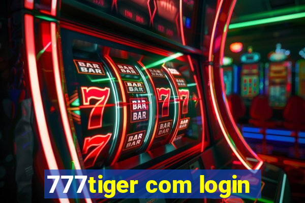 777tiger com login