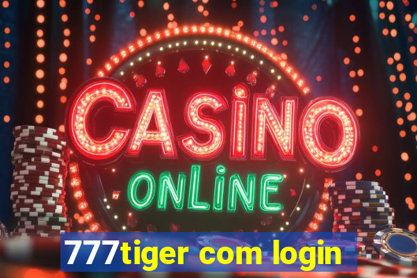 777tiger com login