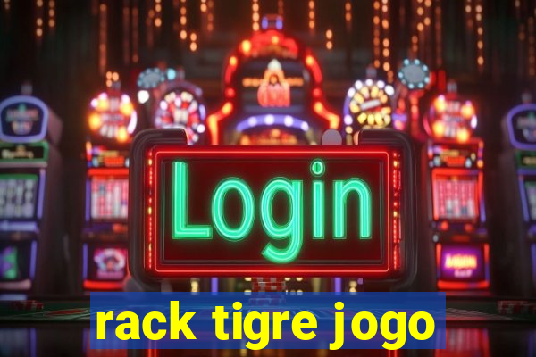 rack tigre jogo