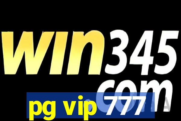 pg vip 777