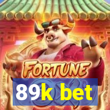 89k bet