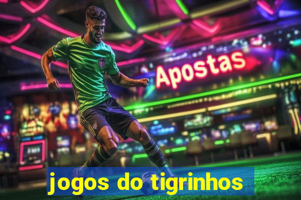 jogos do tigrinhos