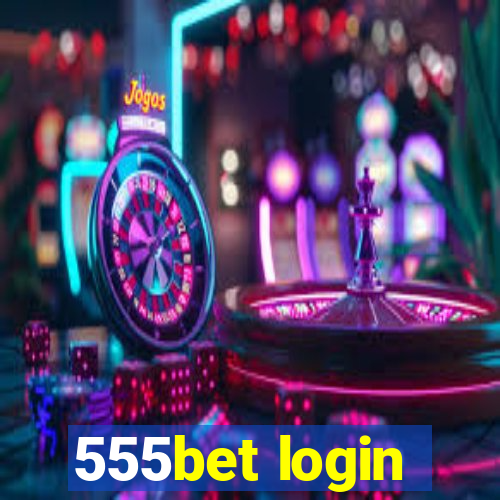 555bet login