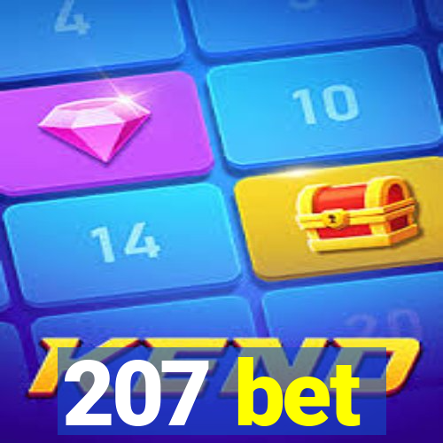 207 bet