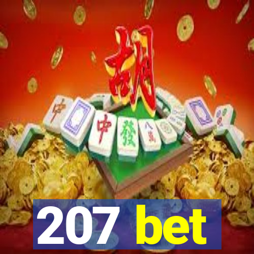 207 bet